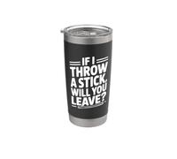 Se lancio un bastone, te ne andrai? Bicchiere termico in acciaio inox doppia parete