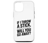 Se lancio un bastone te ne andrai? Divertente amante dei cani Custodia per iPhone 12/12 Pro