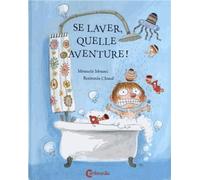 Se laver, quelle aventure !