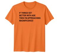 Se le cose migliorano con l'età T-shirt da uomo che si avvicina alla...