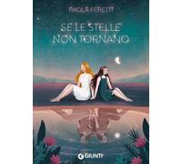 Se le stelle non tornano [Hardcover] Peretti, Paola and Greco, Betti