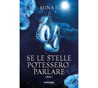 Se le stelle potessero parlare (Vol. 1)