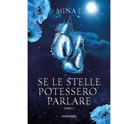 Se le stelle potessero parlare (Vol. 1)
