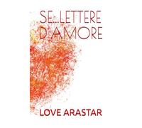 SE...LETTERE D'AMORE