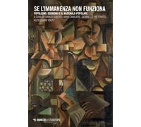 Se l'immanenza non funziona. Populismo, egemonia e il nazionale-popolare