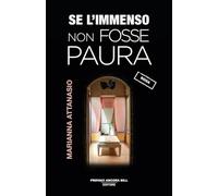 Se l'immenso non fosse paura