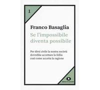 Se l'impossibile diventa possibile