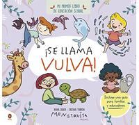 ¡Se llama vulva!: Mi primer libro de educación sexual