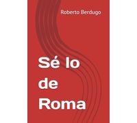 Sé lo de Roma