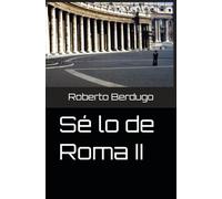 Sé lo de Roma II: 2