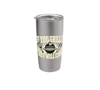 Se lo grigliate, arriveranno Grillmaster barbecue carne affumicatura Bicchiere termico in acciaio inox doppia parete