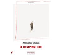Se lo sapesse Jung - Soscara Ian Giovanni