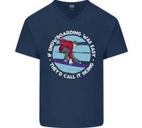 Se Lo Snowboard Fosse Facile Lo Chiameremmo Sci Mens T-Shirt In Cotone A V