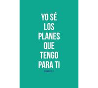 Sé los Planes que Tengo para Ti: Bullet Journal en Español Prediseñado 6 x 9 | Agenda Planner sin Fecha | Cuaderno de Puntos | Planificador Cristiano