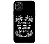 Se l'universo non avesse bisogno che tu non fossi qui motivazionale Custodia per iPhone 11 Pro Max