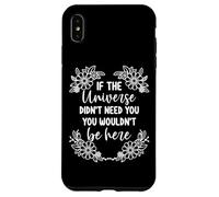 Se l'universo non avesse bisogno che tu non fossi qui motivazionale Custodia per iPhone XS Max
