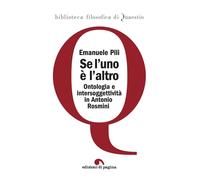 Se l'uno è l'altro. Ontologia e intersoggettività in Antonio Rosmini