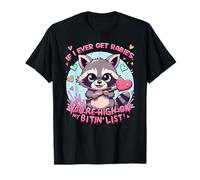 Se mai avrò la Rabbia, Sei in Cima alla mia Lista di Bitin, Kawaii Maglietta