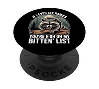 Se mai avrò la rabbia, sei in cima alla mia lista di Bitin. PopSockets PopGrip Adesivo