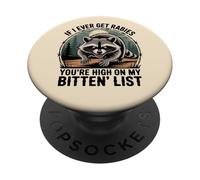 Se mai avrò la rabbia, sei in cima alla mia lista di Bitin. PopSockets PopGrip Adesivo