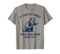 Se mai avrò la Rabbia, Sei in Cima alla mia Lista di Opossum di Bitin Maglietta