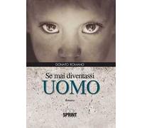 Se mai diventassi uomo