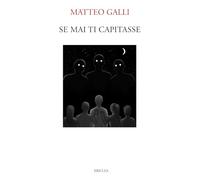 Se mai ti capitasse: Appunti da un labirinto psichiatrico