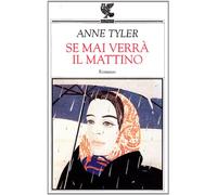Se mai verrà il mattino