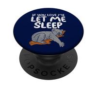 Se mi ami fammi dormire Divertente Koala PopSockets PopGrip Adesivo