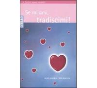 Se mi ami, tradiscimi!