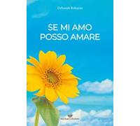 Se mi amo posso amare