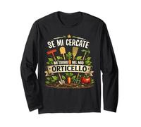 Se Mi Cercate Mi Trovate nel Mio Orticello Giardinaggio Maglia a Manica