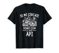 Se Mi Cercate Sono con Le Mie Api Maglietta con Stampa Grafica Economica