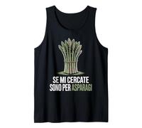 Se Mi cercate Sono per asparagi Divertente Canotta