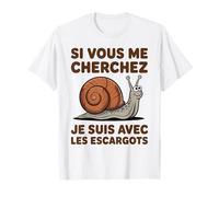 Se Mi Cerchi Sono Con Le Lumache Umorismo Maglietta
