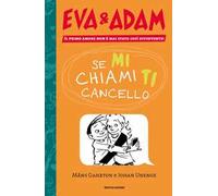 Se mi chiami ti cancello. Eva&Adam. Vol. 2