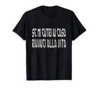 Se Mi entri in casa rinunci alla Vita. Legittima Difesa Maglietta
