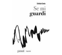 Se mi guardi