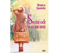 Se mi odi non mi ami