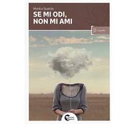 Se mi odi, non mi ami - NUOVO