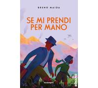 Se mi prendi per mano