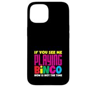 Se mi vedi giocare a Bingo Player adesso Custodia per iPhone 15