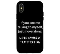 Se mi vedi parlare con me stesso, stiamo avendo una riunione di squadra Custodia per iPhone X/XS