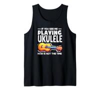 Se Mi Vedi Suonare l'ukulele Ora Non è Il Momento Canotta