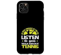 Se mi vuoi ascoltare Talk Tennis Player Custodia per iPhone 11 Pro Max