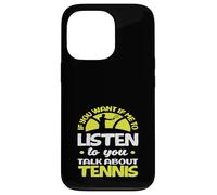 Se mi vuoi ascoltare Talk Tennis Player Custodia per iPhone 13 Pro