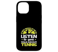 Se mi vuoi ascoltare Talk Tennis Player Custodia per iPhone 14