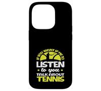 Se mi vuoi ascoltare Talk Tennis Player Custodia per iPhone 14 Pro