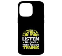 Se mi vuoi ascoltare Talk Tennis Player Custodia per iPhone 14 Pro Max