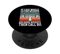 Se muoio durante il sollevamento pesi Aggiungi più pesi Chiama il 911 PopSockets PopGrip Adesivo
